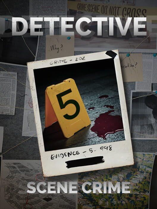 DETECTIVE - Scene Crime