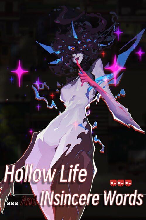 虚妄之言 Hollow Life And INsincere Words