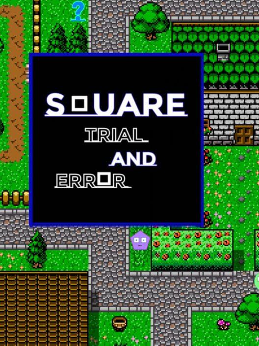 Square: Trial And Error
