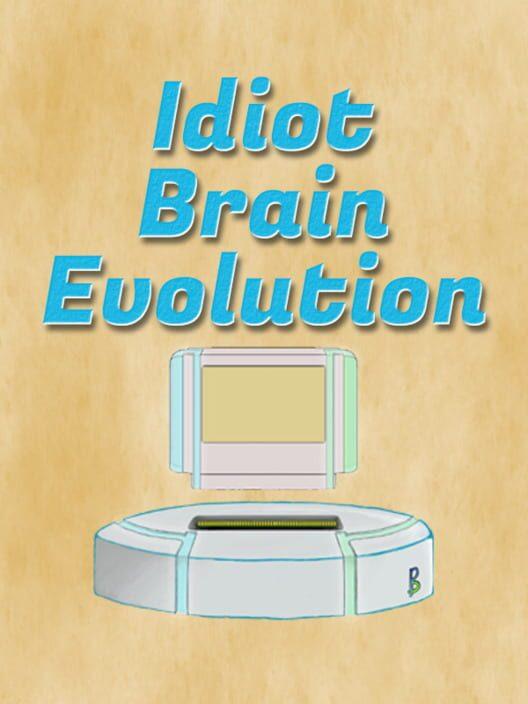 IdiotBrainEvolution