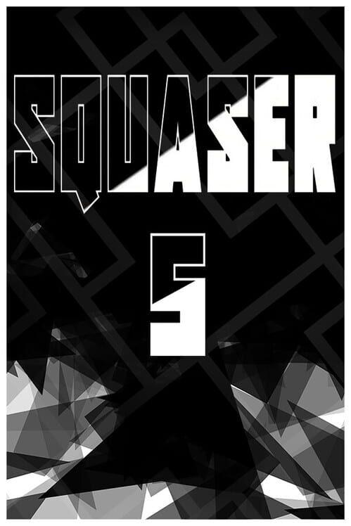 SQUASER 5