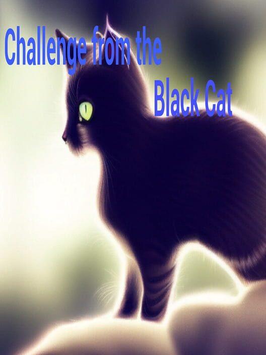 黒猫からの挑戦状