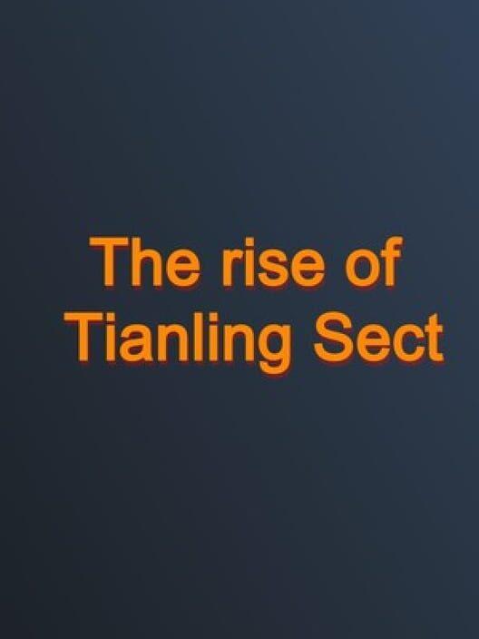 The rise of Tianling Sect