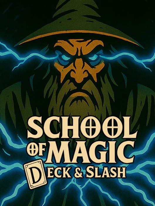 School of Magic: Deck & Slash