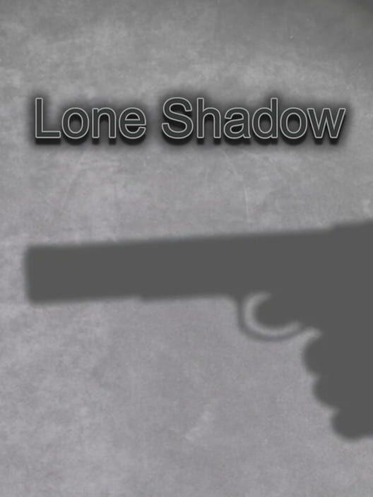 lone shadow