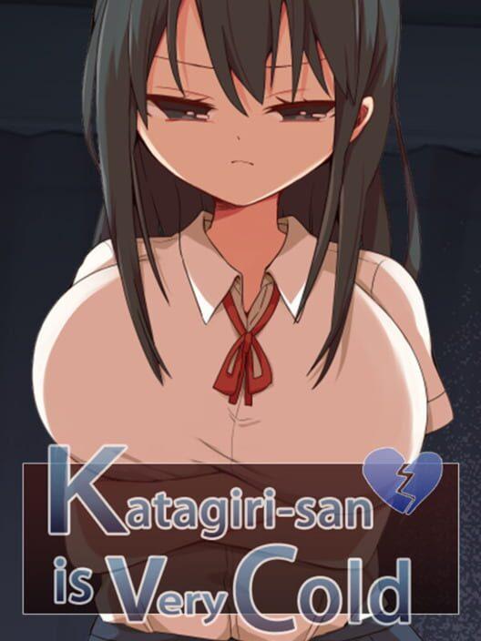 Katagiri-san is very cold