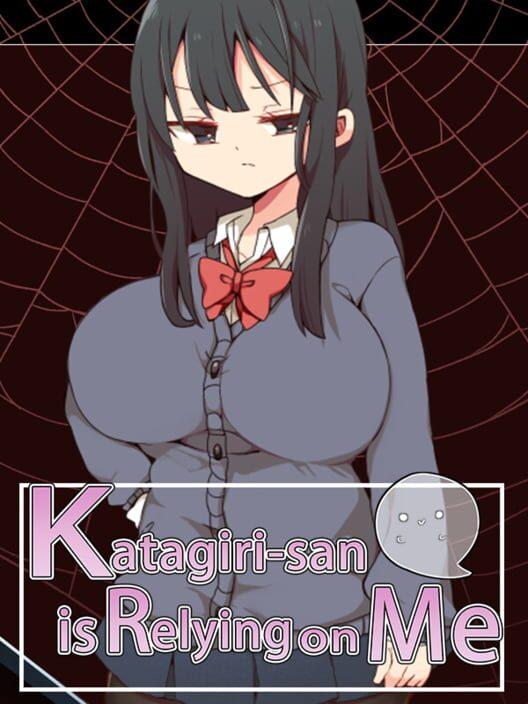 Katagiri-san is relying on me
