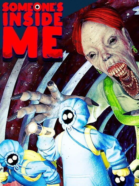 Someone's Inside Me