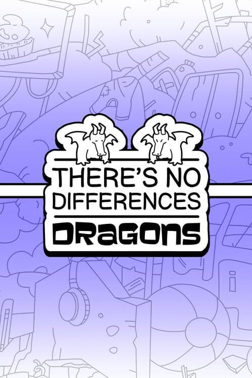 There's No Differences: Dragons