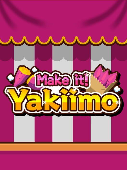 Make it! Yakiimo