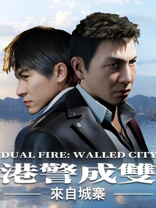 港警成雙：來自城寨 Dual Fire Walled City