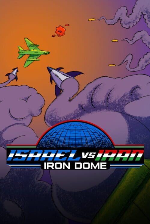 Israel vs. Iran: IRON DOME