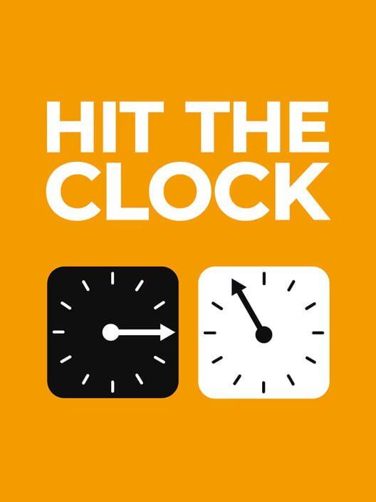 Hit The Clock