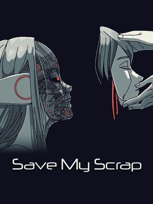 Save My Scrap 余尘赋生