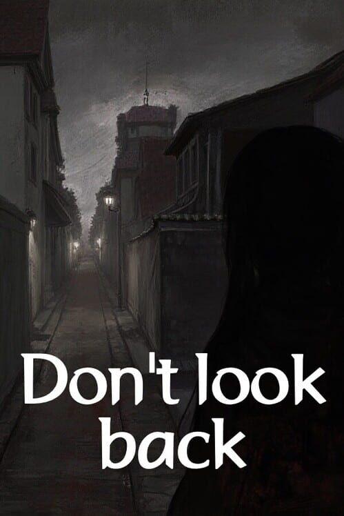Don't look back