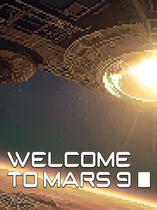 Welcome To Mars 9