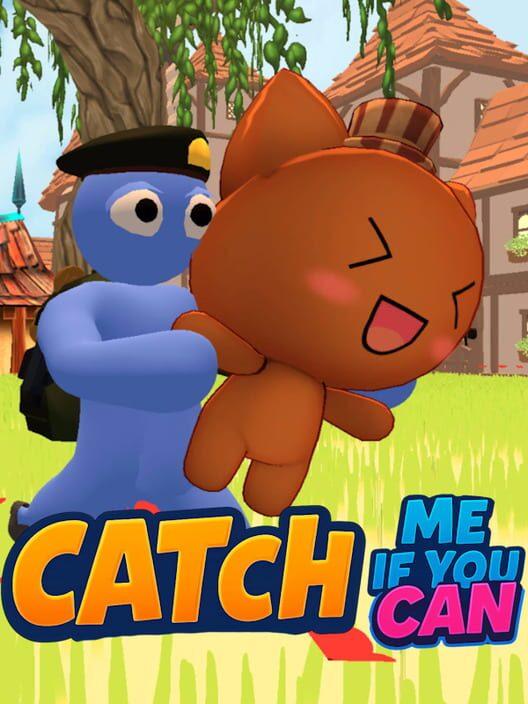 Catch Me If You Can
