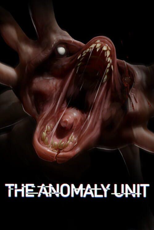 THE ANOMALY UNIT