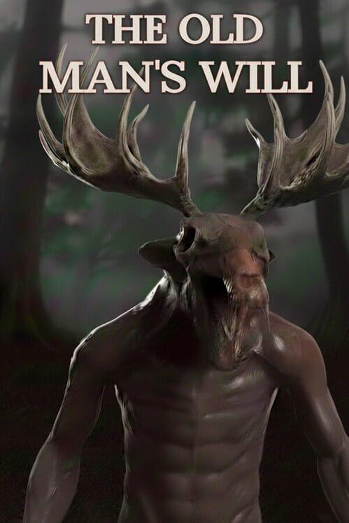 The Old Man’s Will