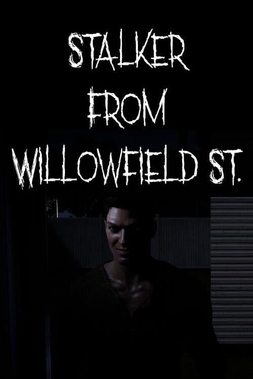 Stalker from Willowfield St.