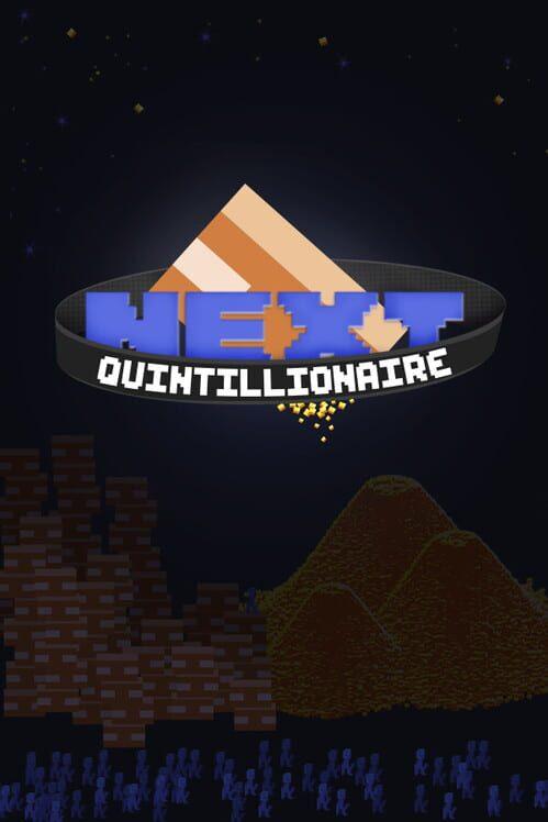 Next Quintillionaire