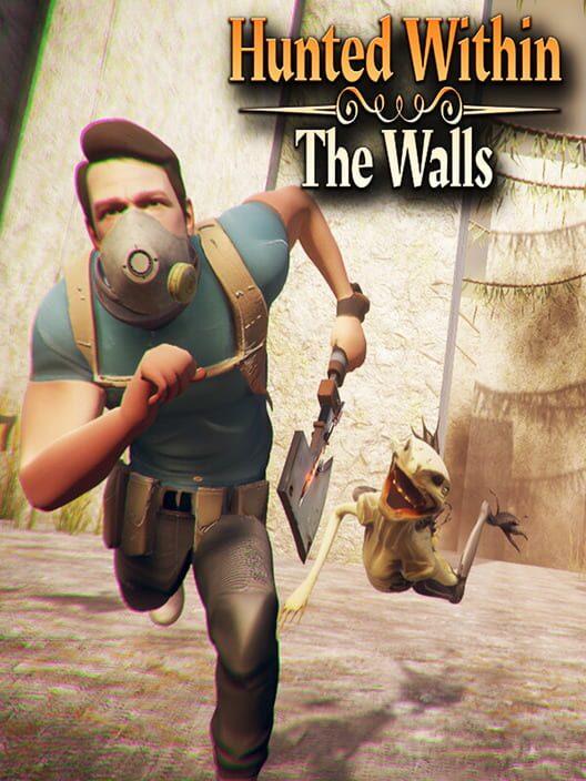 Hunted Within: The Walls