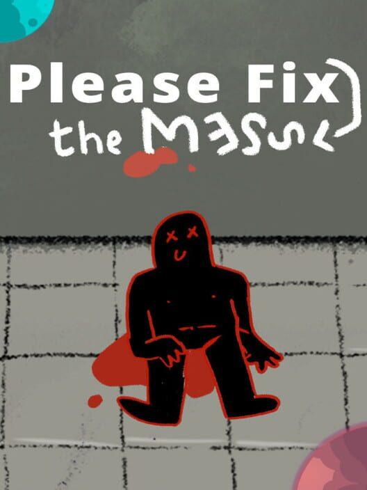 Please fix the mess