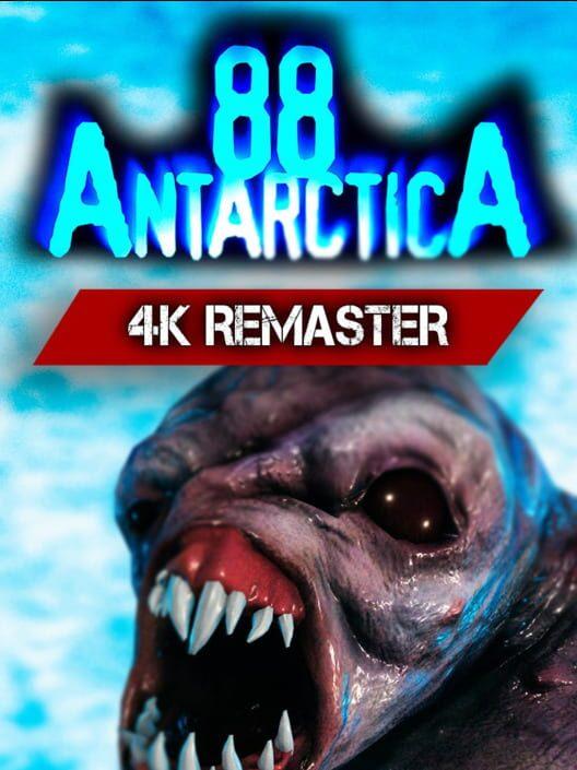 Antarctica 88: 4k Remaster