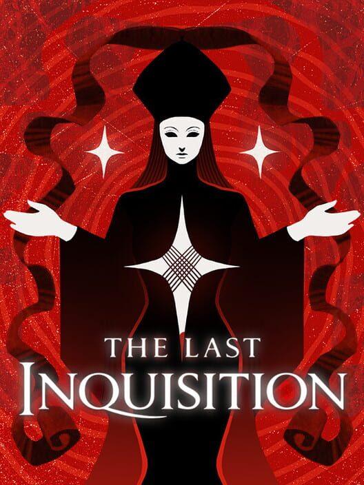 The Last Inquisition