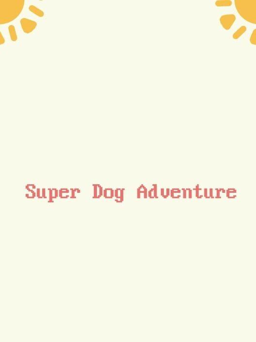 Super Dog Adventure