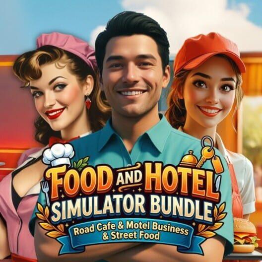 Food And Hotel Simulator Bundle: Road Cafe & Motel Business & Street Food