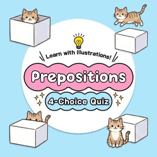 Learn with Illustrations! English Prepositions 4-Choice Quiz