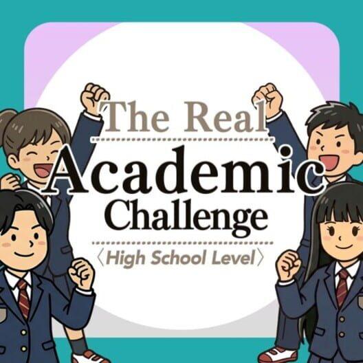 The Real Academic Challenge High School Level