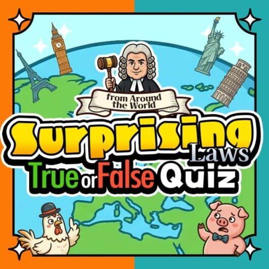 Surprising Laws Around the World True or False Quiz