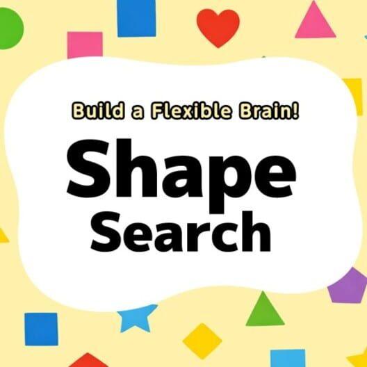 Build a Flexible Brain! Shape Search