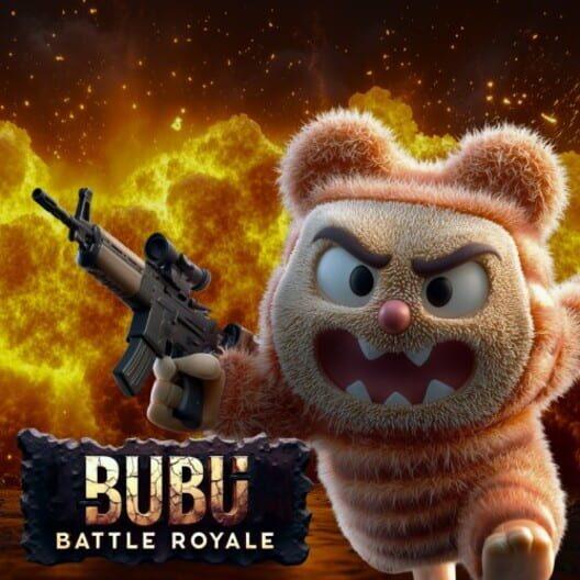 Bubu Battle Royale