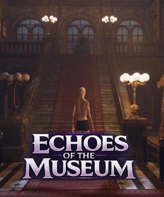 Echoes of the Museum