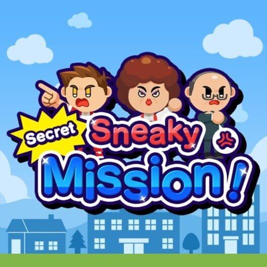 Sneaky Secret Mission!