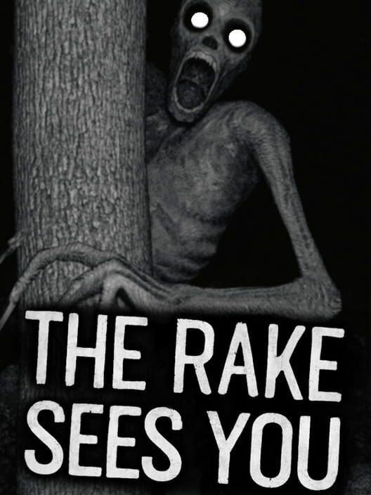 The Rake Sees You