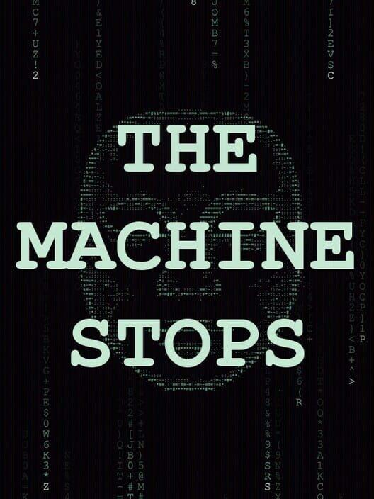 The Machine Stops