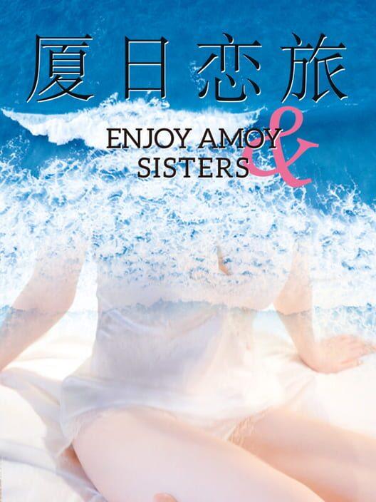 厦日恋旅 Enjoy Amoy&Sisters