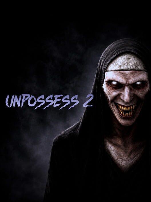 Unpossess 2: Exorcism Simulator