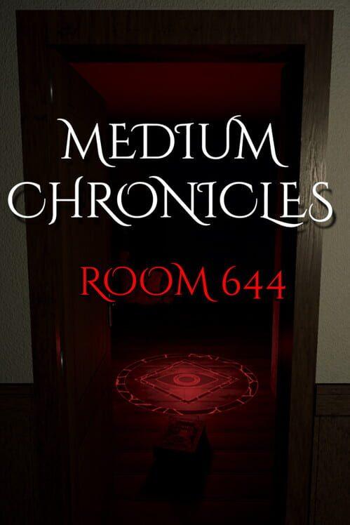 Medium Chronicles: Room 644