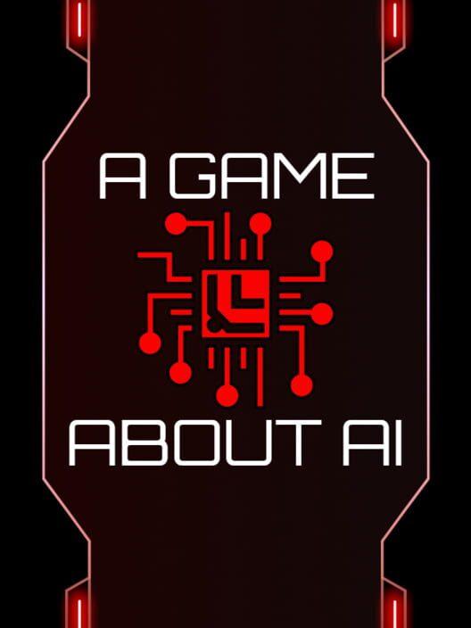 A Game About AI