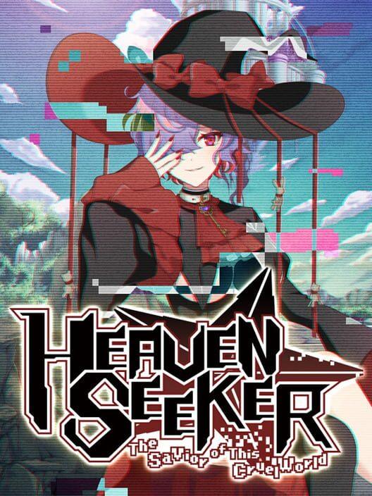 HEAVEN SEEKER ――The Savior of This Cruel World