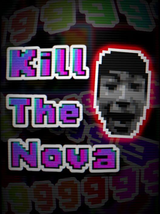 Kill The Nova