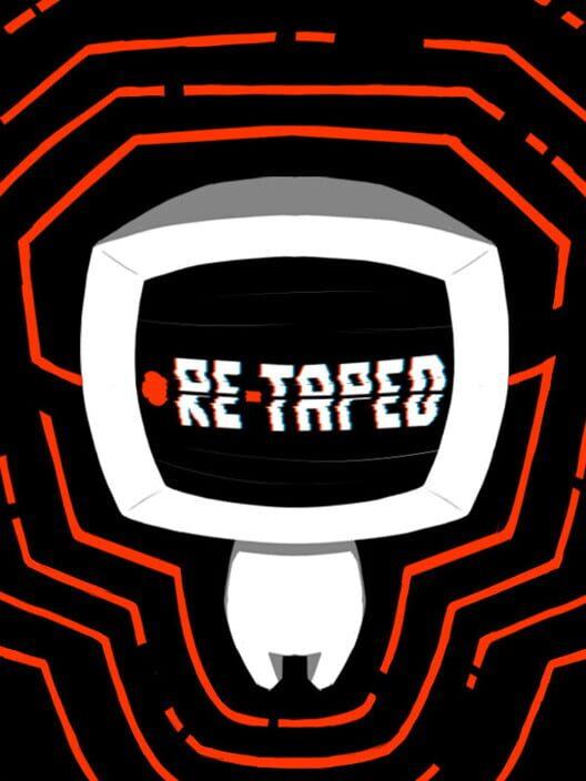 RE-TAPED