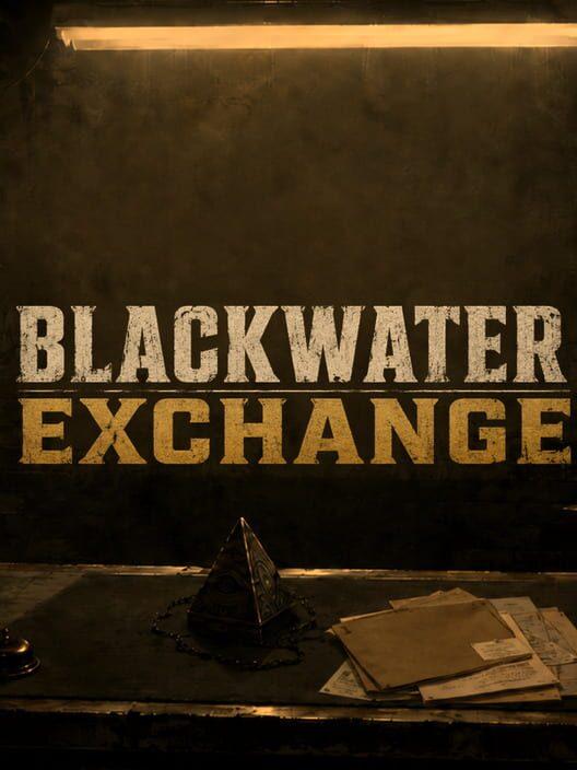 Blackwater Exchange