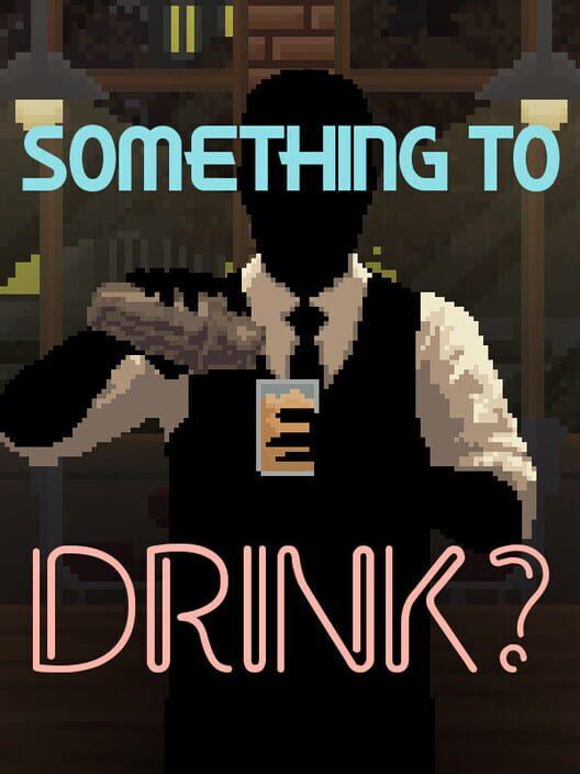 Something to Drink?