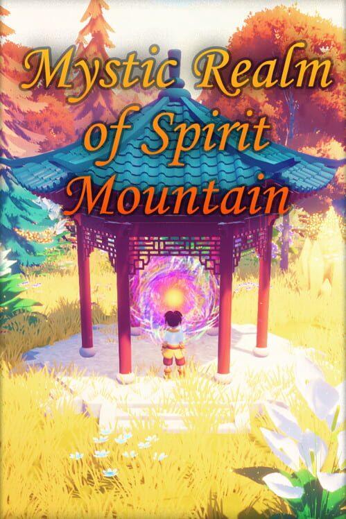 Cultivation: Mystic Realm of Spirit Mountain